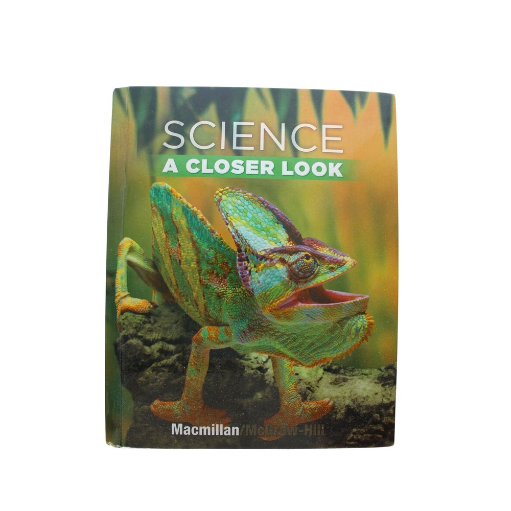Macmillan McGraw-Hill Science A Closer Look Grade‎ 4 Textbook 9780022841379